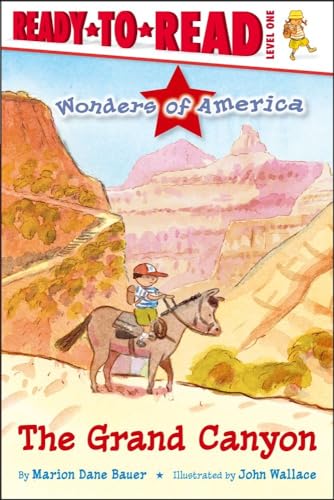 The Grand Canyon: Ready-to-Read Level 1 (Ready-to-Read. Level 1: Wonders of America)