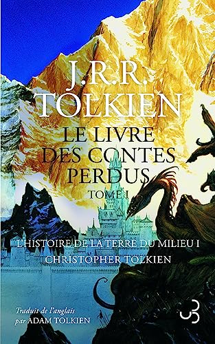 Le livre des contes perdus T1: L'histoire de la Terre du Milieu 1