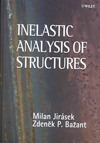 [(Inelastic Analysis of Structures)] [By (author) Milan Jirasek ] published on (January, 2002)