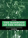 The Bamboos of the World: Annotated Nomenclature and Literature of the Species and the Higher and Lower Taxa