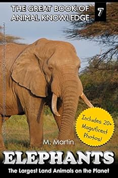 Paperback Elephants: The Largest Land Animals on the Planet Book