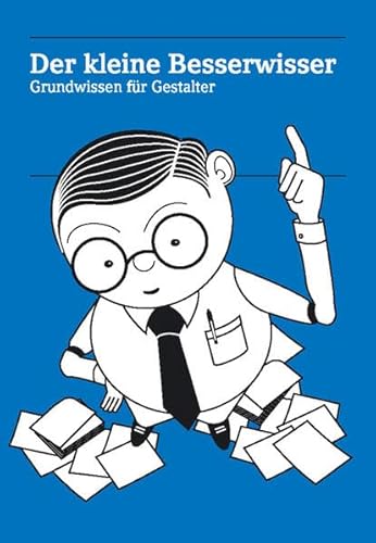 Der kleine Besserwisser - Grundwissen für Gestalter