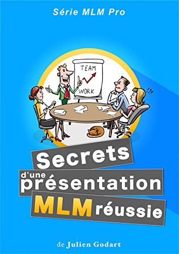 Télécharger Les Secrets d'une présentation MLM réussie Livre PDF Gratuit