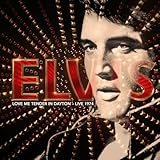 LOVE ME TENDER IN DAYTON - LIVE 1974 (輸入盤)