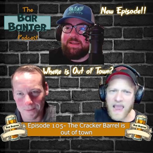 Episode 105- The Cracker Barrel is Out of Town cover art