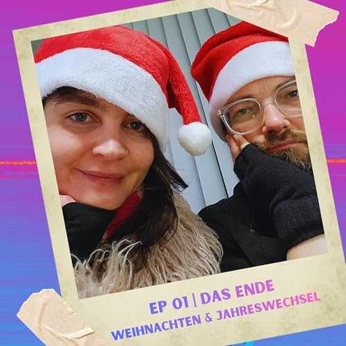 01 | DAS ENDE... des Jahres: Weihnachten & Jahreswechsel