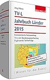 TV-L Jahrbuch Länder 2015: Kommentierte Textsammlung; TV-L mit Überleitungstarifvertrag; Ergänzende Tarifverträge