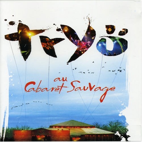 TRYO AU CABARET SAUVAGE [Audio CD]