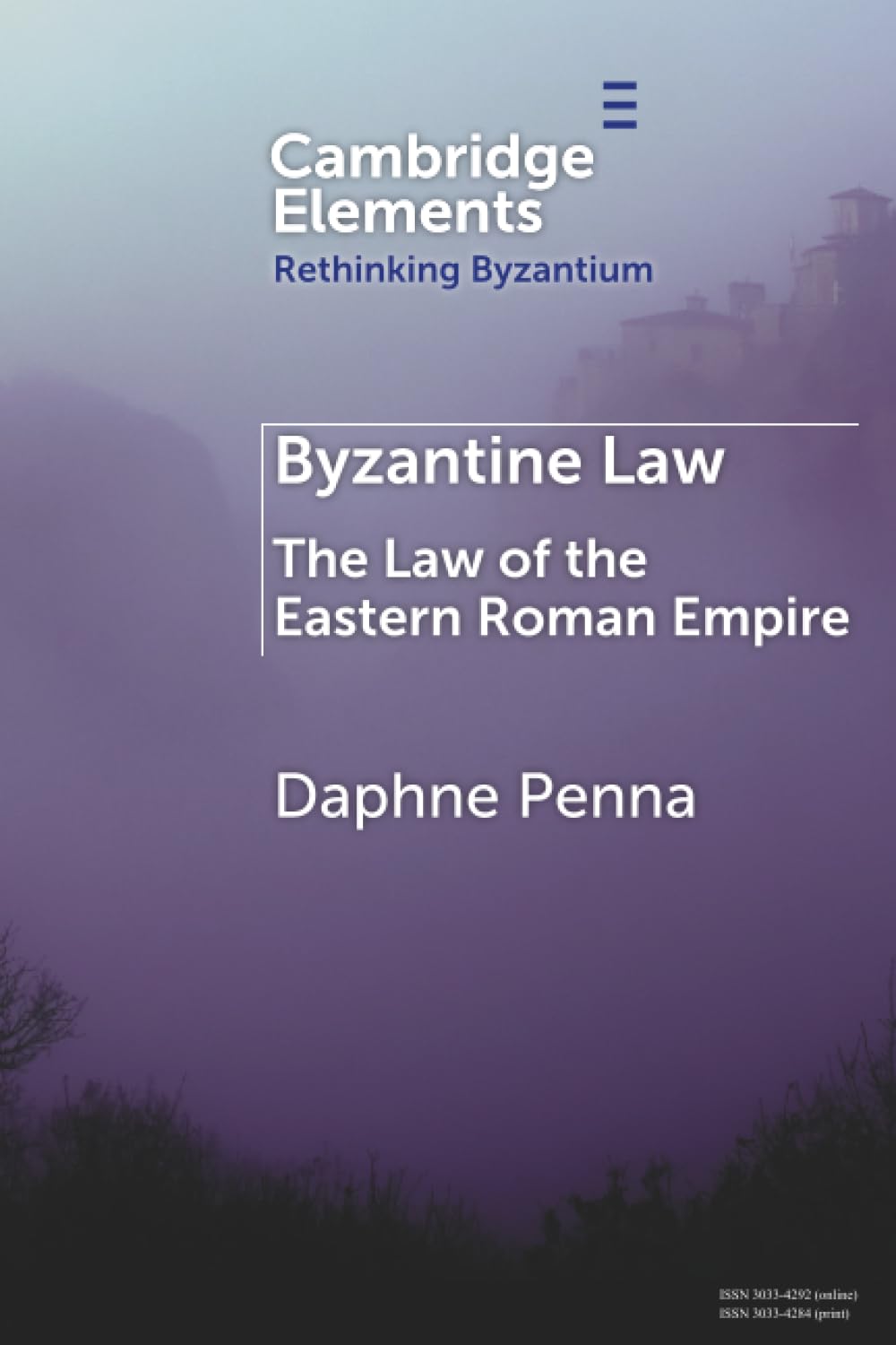 Byzantine Law: The Law of the Eastern Roman Empire (Elements in Rethinking Byzantium)