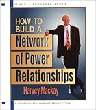 How to Build a Network of Power Relationships