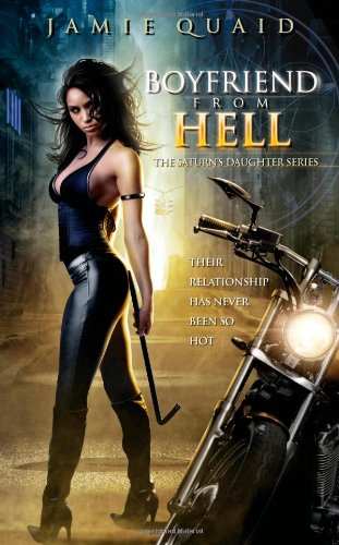 Boyfriend From Hell: Saturn's Daughters Book 1