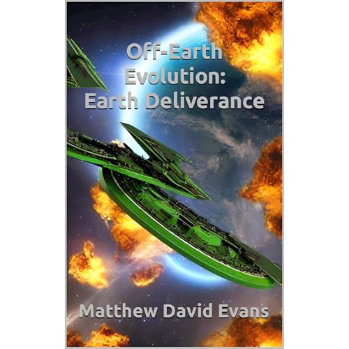 Off-Earth Evolution: Earth Deliverance Audiolibro Por Matthew Evans arte de portada