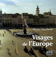 Visages de l'Europe : Regard sur les vingt-cinq pays de l'Union Européenne 2914833555 Book Cover