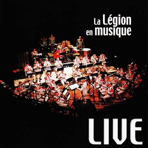 Anthologie N°5 : La Légion En Musique Live 1