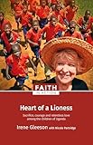 Heart of a Lioness: Sacrifice, Courage & Relentless Love Among the Children of Uganda