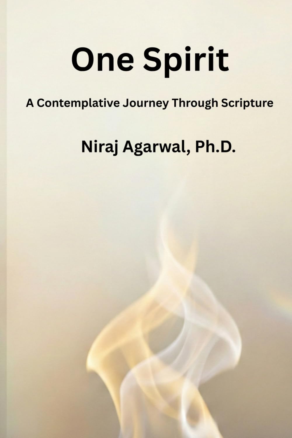 One Spirit: A Contemplative Journey Through Scripture