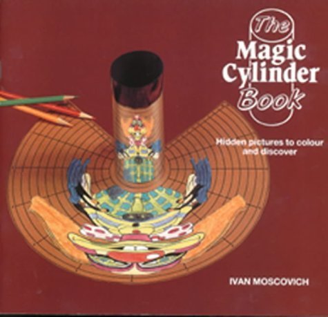 The Magic Cylinder Book: Hidden Pictures To Colour And Discover