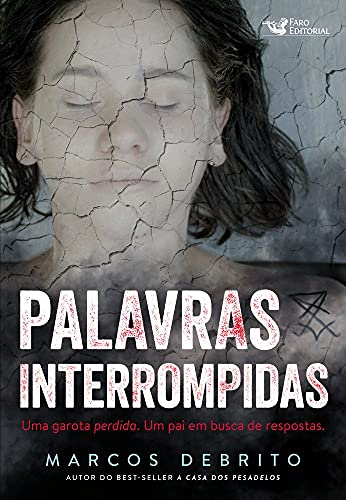 Palavras Interrompidas: Volume 1 - DeBrito, Marcos