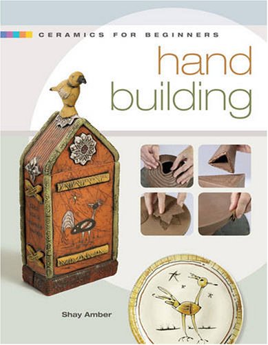 Ceramics for Beginners: Handbuilding