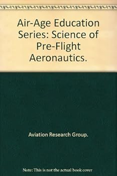 Unknown Binding Air-Age Education Series: Science of Pre-Flight Aeronautics. Book