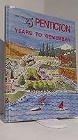 1908-1983: 75 Years to Remember : Penticton B002BTP46S Book Cover