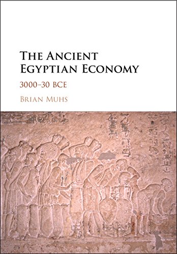 Télécharger The Ancient Egyptian Economy: 3000–30 BCE (English Edition) Francais PDF