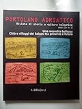  PORTOLANO ADRIATICO Rivista di storia e cultura balcanica Anno II n.° 2 UNA RECONDITA BELLEZZA, CITTA\' E VILLAGGI DEI BALCANI TRA PRESENTE E FUTURO