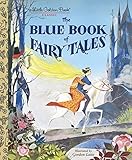 lgb 20130  [LGB The Blue Book Of Fairy Tales (Little Golden Books (Random House))] [By: Laite, Gordon] [August, 2013]