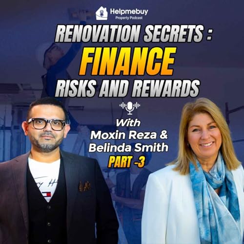 S3, Ep34 -Renovation Secrets: Finance, Risks and Rewards- Part 3 Podcast Por  arte de portada