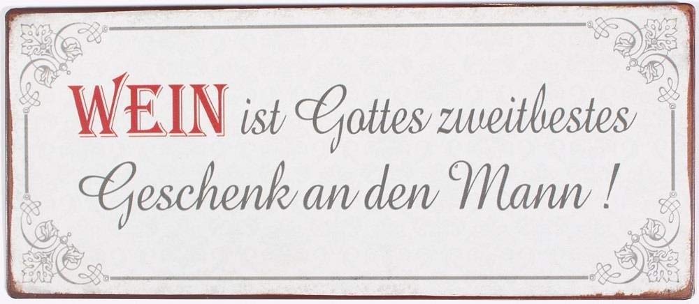 Sign - Wein ist gottes zweitbestes...