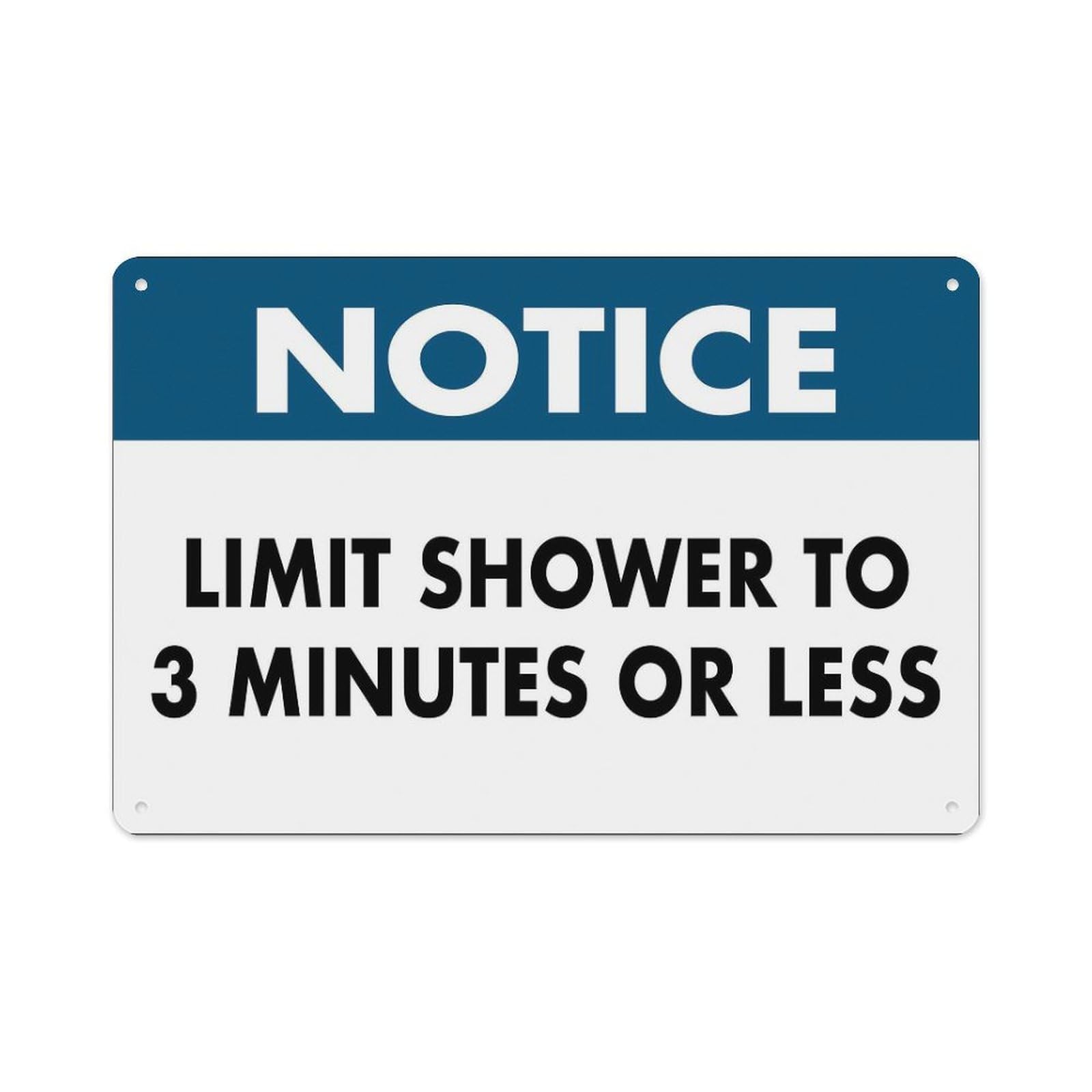 peiyeety Notice Please Limit Shower to 3 Minutes Or Less Sign Aluminum Tin Warning Signs for Home Outdoor Garden 8X12 Inches