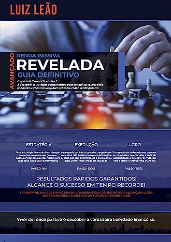 Renda Passiva Revelada: O Guia Definitivo para Alcançar sua Liber...