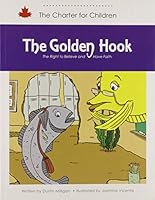 The Charter for Children: The Golden Hook 1926776356 Book Cover