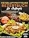 Heißluftfritteuse Rezeptbuch für Anfänger: Gesunde, schnelle, einfache und günstig Rezepte, zum Frittieren Ihrer Lieblingsspeisen ohne Öl, die Sie mit Ihrer Familie und Freunden essen können.