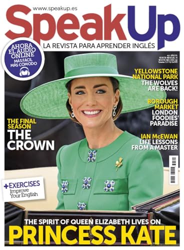 Speak Up magazine # 461 | Princess Kate. The spirit of queen Elizabeth lives on