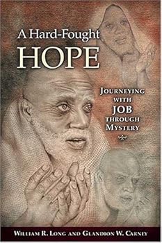 Paperback A Hard-Fought Hope: Journeying With Job Through Mystery Book