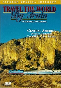 DVD Travel the World by Train: Central America [DVD] Book