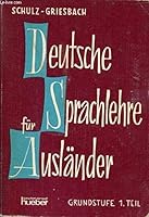Deutsche sprachlehre fÜr auslÄnder, grunstufe, 1. teil B0196SNQM0 Book Cover