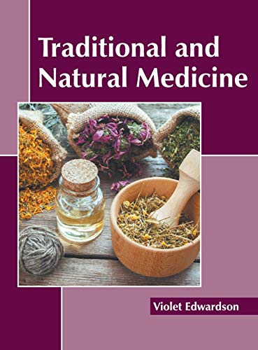 Traditional and Natural Medicine
