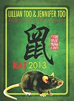 Lillian Too & Jennifer Too Fortune & Feng Shui 2013 Rat 9673290865 Book Cover
