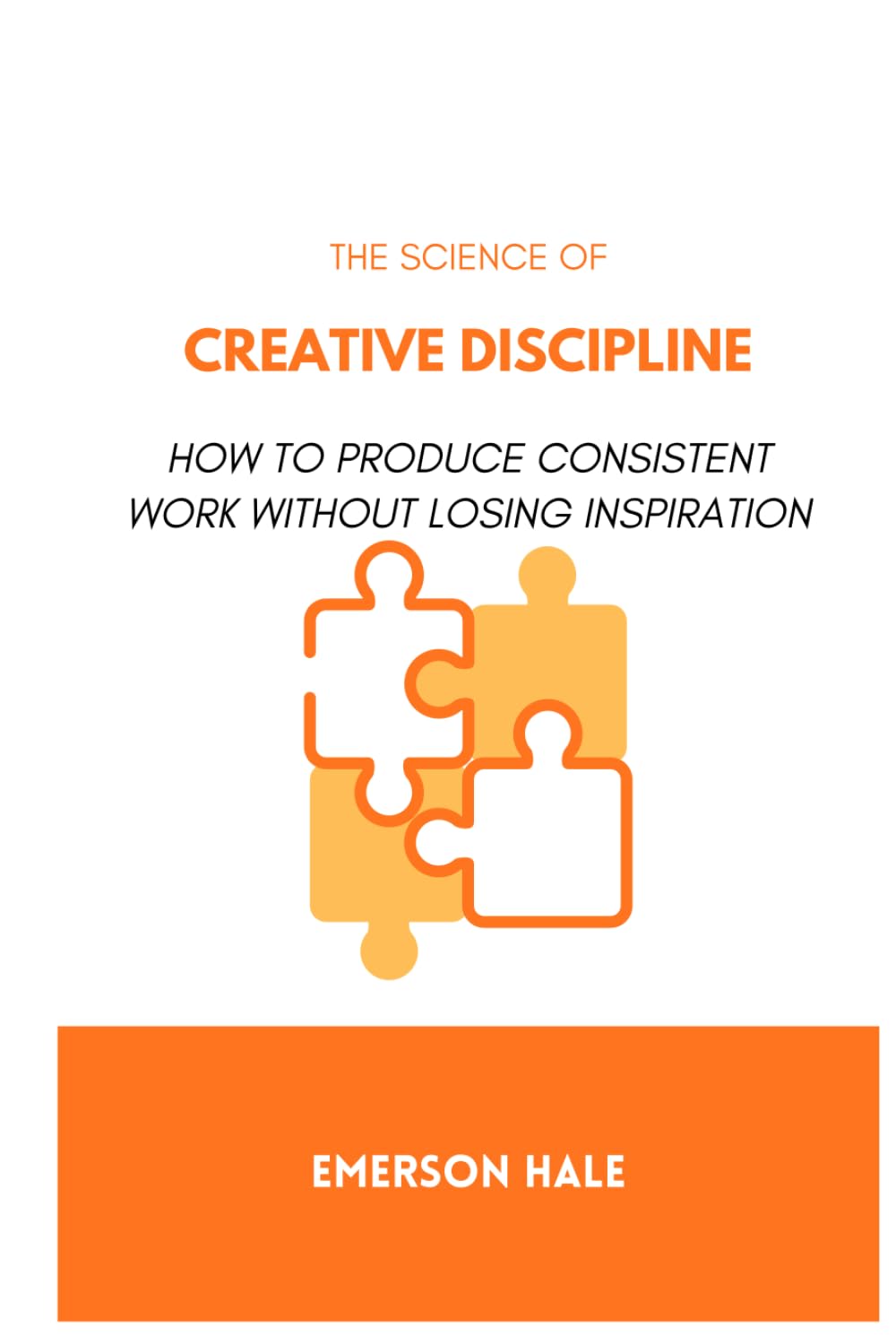 The Science of Creative Discipline: How to Produce Consistent Work Without Losing Inspiration