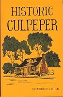 HISTORIC CULPEPPER Bicentennial Edition B000KD9OUO Book Cover