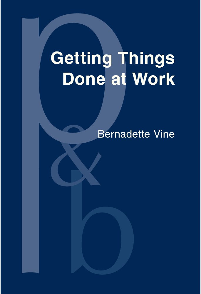 Buy Getting Things Done at Work: The Discourse of Power in Workplace Interaction (124) (Pragmatics & Beyond New Series, 124) — BookShops.in