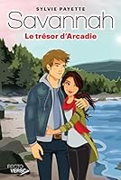Le trésor d'Arcadie (Savannah, #12) 2924381592 Book Cover