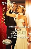 Claimed: The Pregnant Heiress: Claimed: The Pregnant HeiressRafe & Sarah--The Beginning (Silhouette Desire: The Takeover)