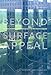 Beyond Surface Appeal: Literalism, Sensibilities, and Constituencies in the Work of James Carpenter (Eliot Noyes Series)