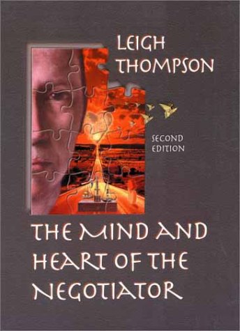 Mind and Heart of the Negotiator, The (2nd Edition)