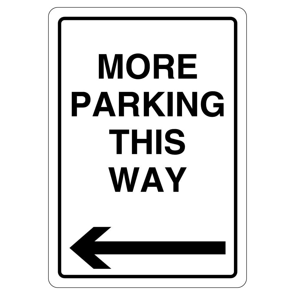 V Safety More Parking This Way - Arrow Left 210 x 297 mm (A4) - 3mm Reflective Aluminium Composite Safety Sign