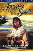 My Journey with the Spirit B001DT14QQ Book Cover