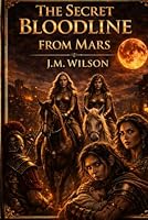 The Secret Bloodline from Mars 9090423346 Book Cover